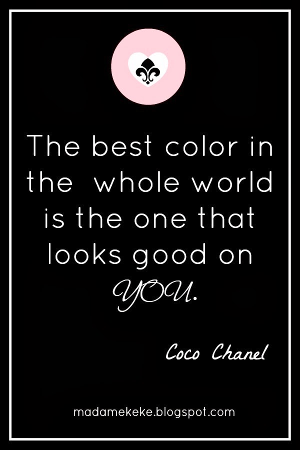 Coco Chanel quote about the best olors 