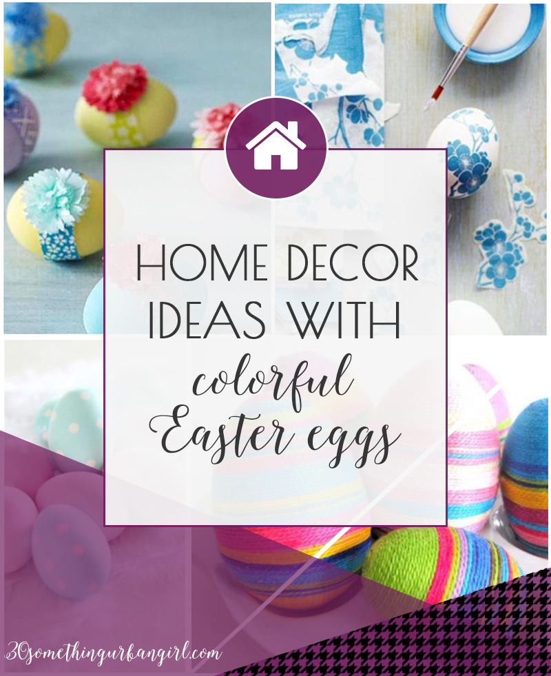Lovely and easy home decor ideas with colorful Easter eggs