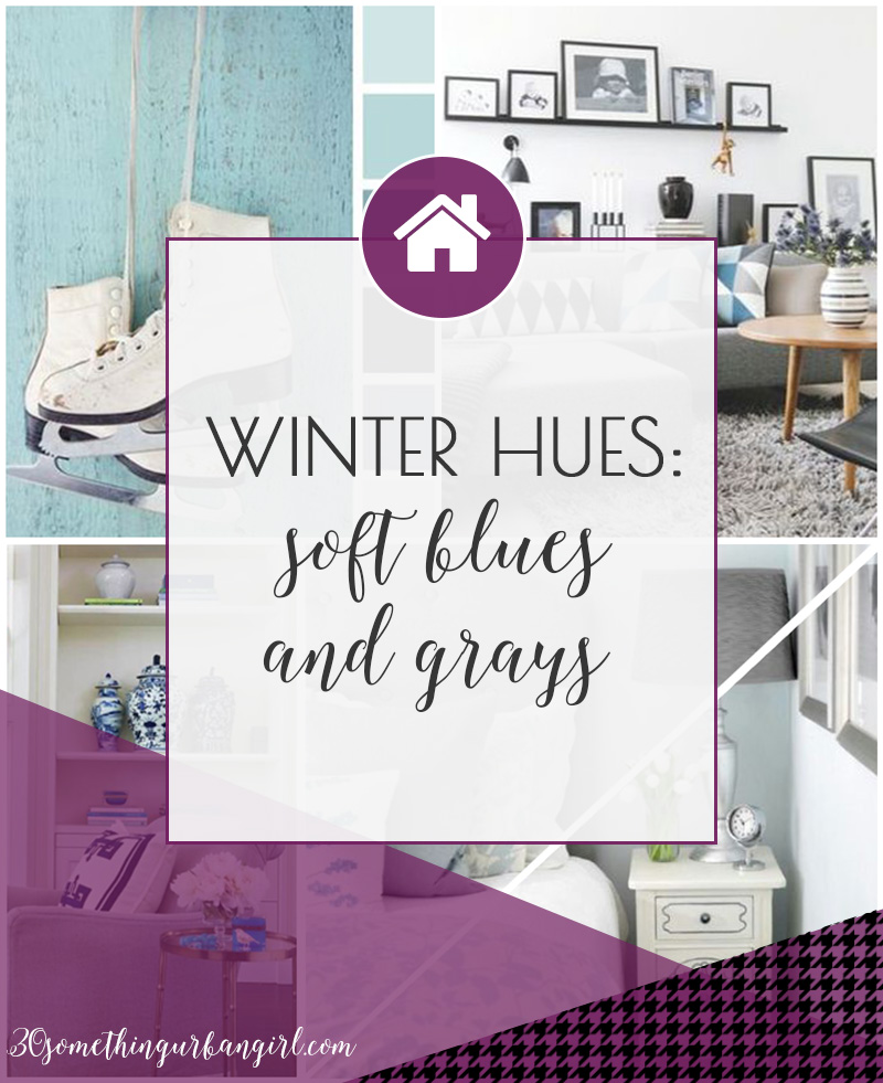 Winter hues soft blues and grays for home decoration