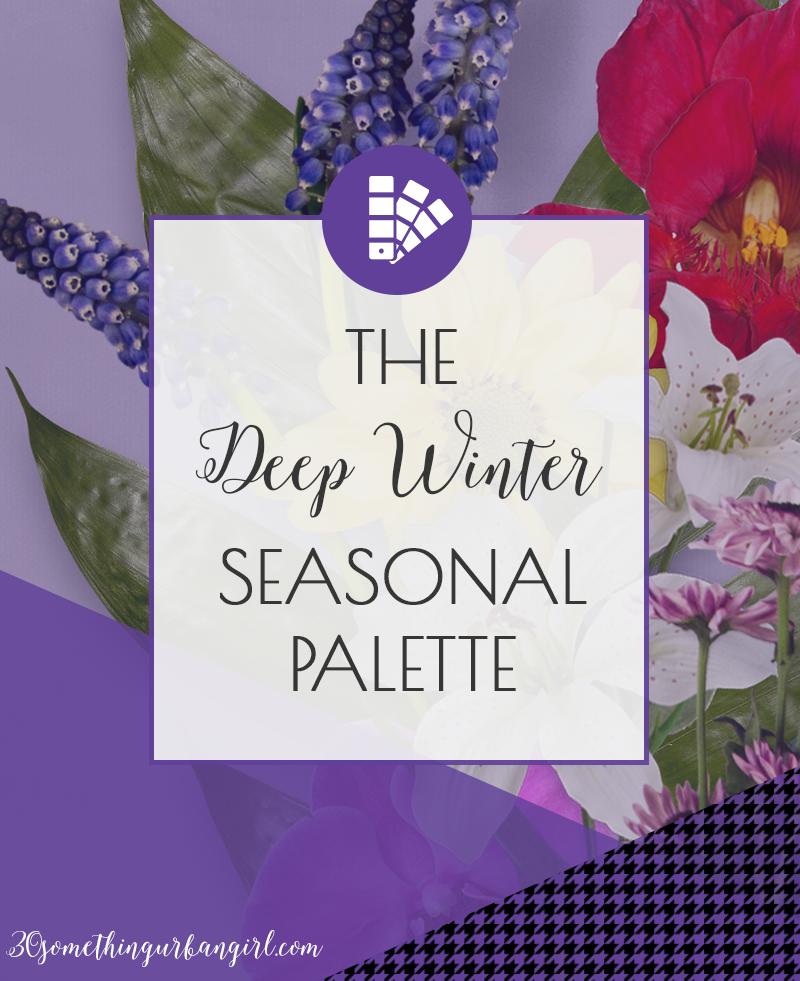Learn more about the Deep Winter seasonal color palette on 30somethingurbangirl.com