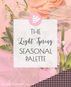 Learn more about the Light Spring seasonal color palette on 30somethingurbangirl.com