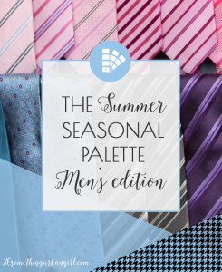Learn more about the Summer seasonal color palette ~ men's edition on 30somethingurbangirl.com
